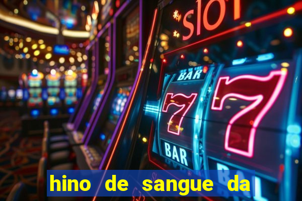hino de sangue da harpa 372
